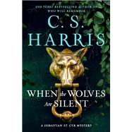 When the Wolves Are Silent by Harris, C. S., 9780593953891
