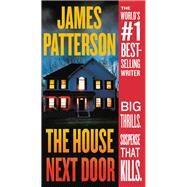 The House Next Door by Patterson, James, 9781538713891