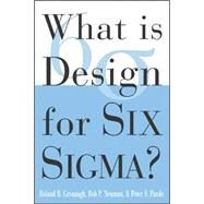 What Is Design for Six SIGMA? by Pande, Peter S., 9780071423892