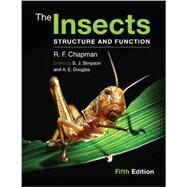 The Insects: Structure and Function by R. F. Chapman , Edited by Stephen J. Simpson , Angela E. Douglas, 9780521113892