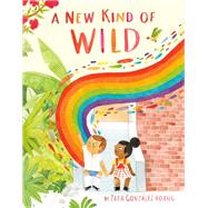 A New Kind of Wild by Hoang, Zara Gonzalez; Hoang, Zara Gonzalez, 9780525553892