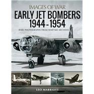 Early Jet Bombers, 19441954 by Marriott, Leo, 9781526753892