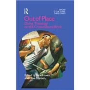Out of Place: Doing Theology on the Crosscultural Brink by Havea,Jione, 9781845533892
