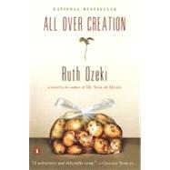 All over Creation by Ozeki, Ruth L. (Author), 9780142003893