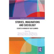 Stories, Imaginations and Sociology by Eamonn Carrabine, 9781003543893
