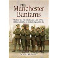 The Manchester Bantams by Scott, Caroline, 9781783463893
