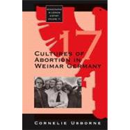 Cultures of Abortion in Weimar Germany by Usborne, Cornelie, 9781845453893