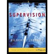Supervision Concepts and Practices of Management with InfoTrac College Edition by Hilgert, Raymond; Leonard, Jr., Edwin C., 9780324013894