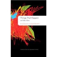 Things That Happen by Chakrabarti, Bhaskar; Sinha, Arunava, 9780857423894