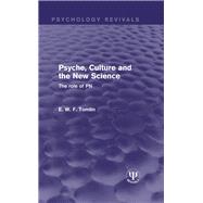 Psyche, Culture and the New Science: The Role of PN by Tomlin; E. W. F., 9781138653894