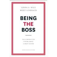 Being the Boss : The 3 Imperatives for Becoming a Great Leader by Hill, Linda A., 9781422163894