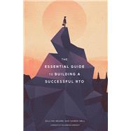 The Essential Guide to Building a Successful Rto by Heard, Gillian; Sell, Karen, 9781543943894