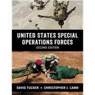 United States Special Operations Forces by Tucker, David; Lamb, Christopher J., 9780231183895