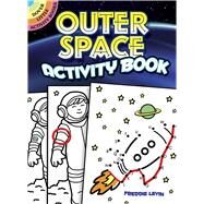 Outer Space Activity Book by Levin, Freddie, 9780486473895