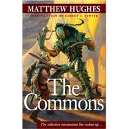 The Commons by Hughes, Matthew, 9780889953895