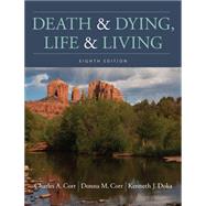 Death & Dying, Life & Living,Corr, Charles A.; Corr, Donna...,9781337563895