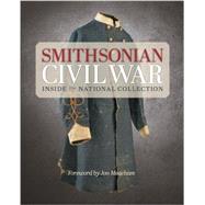 Smithsonian Civil War Inside the National Collection by Unknown, 9781588343895