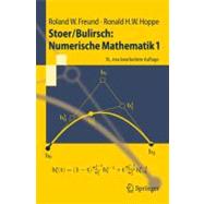 Stoer/Bulirsch: Numerische Mathematik 1 by Hoppe, Ronald H. W., 9783540453895