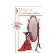 Chiquita / Chiquita: The Living Doll by Rodriguez, Antonio Orlando, 9789705803895