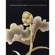 The Emperor's Private Paradise; Treasures from the Forbidden City by Nancy Berliner; With Mark C. Elliott and Liu Chang, Yuan Hongqi, and Henry Tzu Ng, 9780300163896
