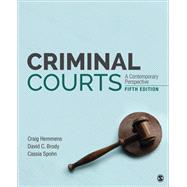 Criminal Courts: A Contemporary Perspective by Craig Hemmens; David C. Brody; Cassia Spohn, 9781071833896