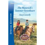 The Maverick's Summer Sweetheart by Connelly, Stacy, 9781335573896