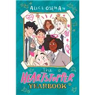 The Heartstopper Yearbook by Oseman, Alice, 9781338853896