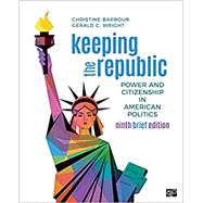 Keeping the Republic by Christine Barbour; Gerald C. Wright, 9781544393896