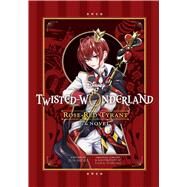 Disney Twisted-Wonderland: Rose-Red Tyrant The Novel by Toboso, Yana; Hioki, Jun; Toboso, Yana, 9781974743896