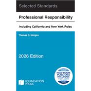 Model Rules of Professional Conduct and Other Selected Standards, 2026 Edition(Selected Statutes) by Morgan, Thomas D., 9798895453896