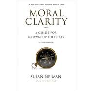 Moral Clarity by Neiman, Susan, 9780691143897