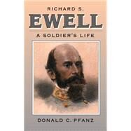 Richard S. Ewell by Pfanz, Donald, 9780807823897