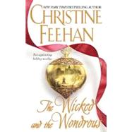 The Wicked And The Wondrous by Feehan, Christine, 9781416503897