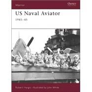 US Naval Aviator by HARGIS, ROBERTWHITE, JOHN, 9781841763897