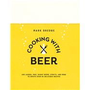 Cooking With Beer by Dredge, Mark, 9781909313897