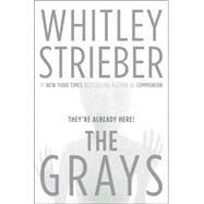 The Grays by Strieber, Whitley, 9780765313898