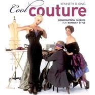 Cool Couture Construction...,King, Kenneth,9781589233898