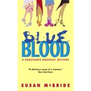 BLUE BLOOD                  MM by MCBRIDE SUSAN, 9780060563899
