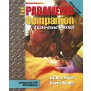 The Paramedic Companion Updated Ed A Case-Based Worktext by Hsieh, Arthur; Boone, Kevin, 9780077563899