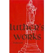 Luther's Works by Luther, Martin; Brown, Christopher Boyd, 9780758613899