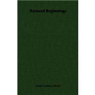 Barnard Beginnings by Meyer, Annie Nathan, 9781406753899