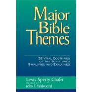 Major Bible Themes by Lewis Sperry Chafer, John F. Walvoord, 9780310223900