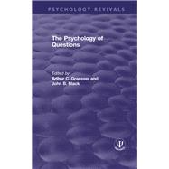 The Psychology of Questions by Graesser; Arthur C., 9780815393900