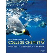 Foundations of College Chemistry by Hein, Morris; Arena, Susan; Willard, Cary, 9781119083900