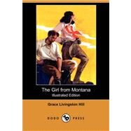 The Girl from Montana by Hill, Grace Livingston, 9781406563900