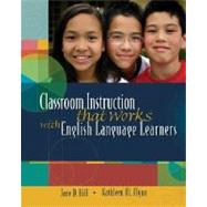 Classroom Instruction That Works With English Language Learners by Hill, Jane D.; Flynn, Kathleen M., 9781416603900