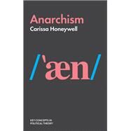 Anarchism by Honeywell, Carissa, 9781509523900