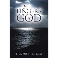 The Fingers of God by Neu, Lisa Michele, 9781973603900