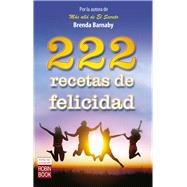 222 recetas de felicidad by Barnaby, Brenda, 9788499173900
