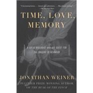 Time, Love, Memory A Great Biologist and His Quest for the Origins of Behavior by WEINER, JONATHAN, 9780679763901